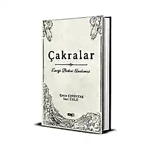 Çakralar & Enerji Bedeni Anatomisi